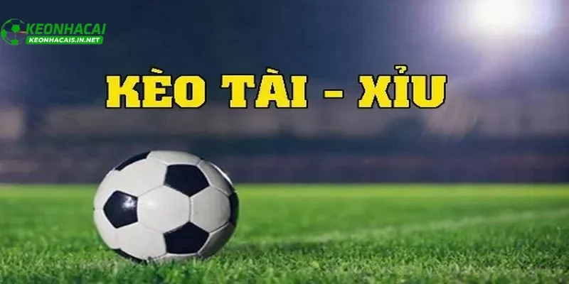 Kèo tài xỉu